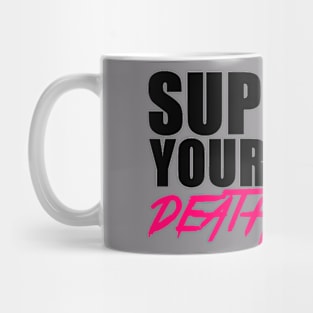 Support Local! Mug